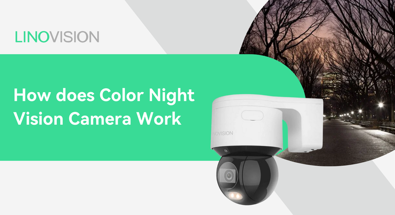 How does Color Night Vision Camera Work?